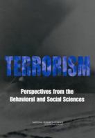 Terrorism: Perspectives from the Behavioral and Social Sciences 0309086124 Book Cover