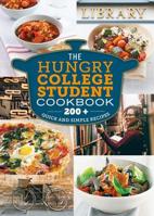 The Hungry Student Cookbook: 200+ Quick and Simple Recipes 1846015839 Book Cover