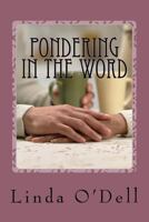 Pondering In The Word 1523207779 Book Cover