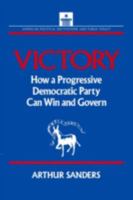 Victory: How a Progressive Democratic Party Can Win the Presidency (American Political Institutions & Public Policy) 1563240882 Book Cover