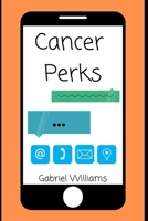 Cancer Perks B09GJKWGLL Book Cover