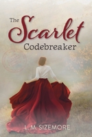 The Scarlet Codebreaker 0578328038 Book Cover