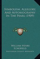 Symbolism, Allegory, And Autobiography In The Pearl 1167178599 Book Cover