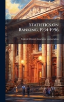 Statistics on Banking, 1934-1996 1288485018 Book Cover