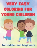 Easy coloring for toddlers: for toddlers and beginners - Tome 3 B0B92CH4WJ Book Cover