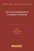 The Future Development of Competition Framework 9041123059 Book Cover