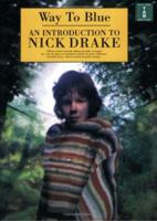 Way to Blue: an Introduction to Nick Drake 0711981795 Book Cover