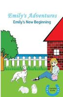 Emily's New Beginning (Emily's Adventures #1) 1519181744 Book Cover