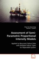 Assessment of Semi-Parametric Proportional Intensity Models: Applied to Recurrent Failure Data with Multiple Failure Types for Repairable-System 3639083830 Book Cover