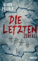 Die Letzten: Zerfall 3752876492 Book Cover