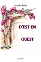 D'Est en Ouest (French Edition) 2414566892 Book Cover
