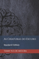 As Criaturas do Escuro: Standard Edition B08GFDS832 Book Cover