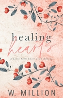 Healing Hearts: A Small Town Romance 199075421X Book Cover