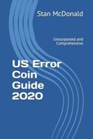 US Error Coin Guide 2020: Unsurpassed and Comprehensive - New Photographs (Error Coins) 1099331072 Book Cover