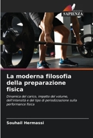 La moderna filosofia della preparazione fisica: Dinamica del carico, impatto del volume, dell'intensità e del tipo di periodizzazione sulla performance fisica 6205908778 Book Cover