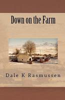 Down on the Farm 1453625607 Book Cover