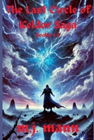 The Last Circle of Keldor B0F6Y38G8X Book Cover