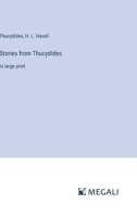 Stories from Thucydides: in large print 3387323700 Book Cover