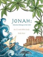 Jonah: Salvation Belongs to the Lord 1943974306 Book Cover