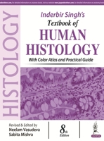 Inderbir Singh's Textbook of Human Histology: With Color Atlas and Practical Guide 938599932X Book Cover