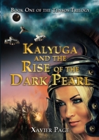 Kalyuga and the Rise of the Dark Pearl 1326728172 Book Cover