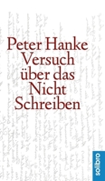 Versuch über das Nichtschreiben (German Edition) 3960790228 Book Cover