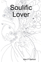 Soulific Lover 1435703529 Book Cover