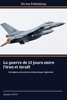 La guerre de 12 jours entre l'Iran et Israël 6209475124 Book Cover