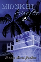 Mid Night Surfer 1970066369 Book Cover