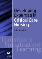 Developing Expertise in Critical Care Nursing 140511715X Book Cover