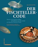 Der Fischteller-code: Marine Und Maritime Bilder Auf Gefassen Aus Der Antike Im Museum Florence Gottet 3796540678 Book Cover