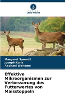 Effektive Mikroorganismen zur Verbesserung des Futterwertes von Maisstoppeln 6207363884 Book Cover