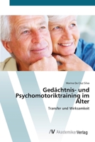 Gedächtnis- und Psychomotoriktraining im Alter: Transfer und Wirksamkeit 3639397894 Book Cover