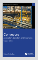Conveyors: Application, Selection, and Integration, Second Edition: Application, Selection, and Integration 1032451181 Book Cover