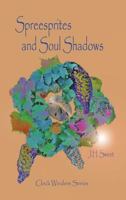 Spreesprites and Soul Shadows (Clock Winders) 193666030X Book Cover
