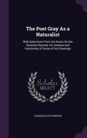 The Poet Gray as a Naturalist 0548712395 Book Cover