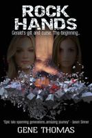 Rock Hands: Gerald's Gift and Curse (the Beginning) 1546952721 Book Cover