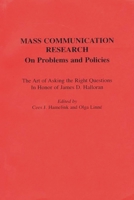 Mass Communication Research: On Problems and Policies 0893919519 Book Cover