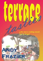 Terrace Tasties 1471002535 Book Cover