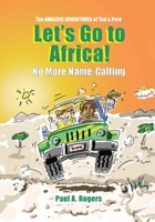 Let's Go to Africa!: No More Name-Calling 1304501388 Book Cover