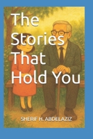 The Stories That Hold You (The Quiet Wisdom Series) B0FRZ76ZMB Book Cover