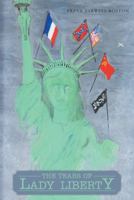 The Tears of Lady Liberty 1462407862 Book Cover
