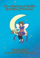 The Adventures of Tsukiko, Guardian of the Moon 3946127975 Book Cover