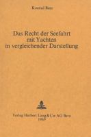 Das Recht Der Seefahrt Mit Yachten in Vergleichender Darstellung 3261000724 Book Cover