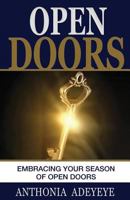 Open Doors: Embracing Your Season of Open Doors 194465206X Book Cover