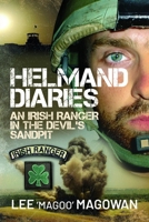Helmand Diaries : An Irish Ranger in the Devil's Sandpit 103618837X Book Cover
