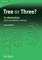 Tree or Three?: An Elementary Pronunciation Course 0521282934 Book Cover