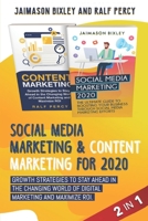 Social Media Marketing & Content Marketing for 2020: Growth Strategies to Stay Ahead in the Changing World of Digital Marketing and Maximize ROI. 1686048114 Book Cover