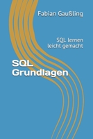 SQL Grundlagen: SQL lernen leicht gemacht 1520739109 Book Cover