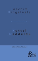 Kuttel Daddeldu 3988286133 Book Cover